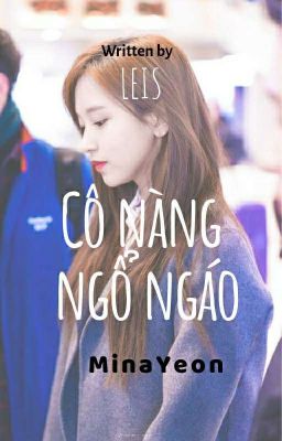 MinaYeon || Cô nàng ngổ ngáo [END]