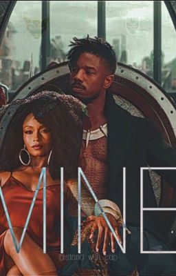 Mine | Erik Killmonger