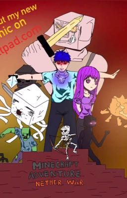 Minecraft phiêu lưu kí:cuộc chiến tại vùng đất Nether