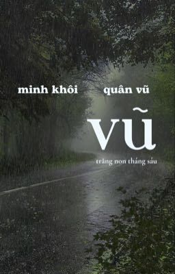 [minh khôi x quân vũ] vũ