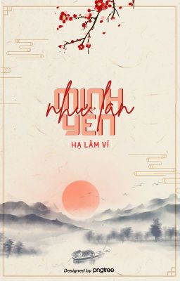 Minh Yến Như Lan - tác giả Vi Ngã (Phong Vị Trần Gian)