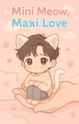 Mini meow, Maxi love