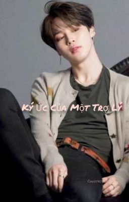 [ MinJoon ] Ký Ức Của Một Trợ Lý