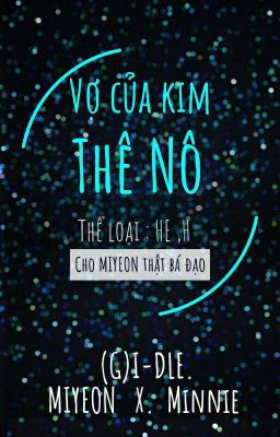 MinMi | Vợ Của Kim Thê Nô 