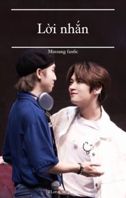 Minsung | Lời nhắn