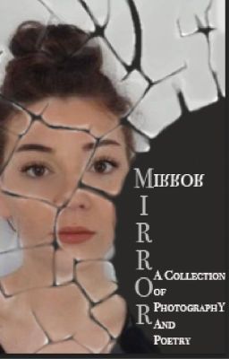 Mirror Mirror- A collection of photography and poetry in awareness of BDD