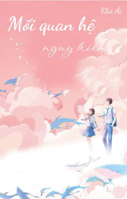 Mối Quan Hệ Nguy Hiểm