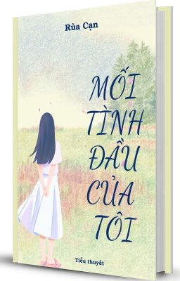 Mối tình đầu của tôi