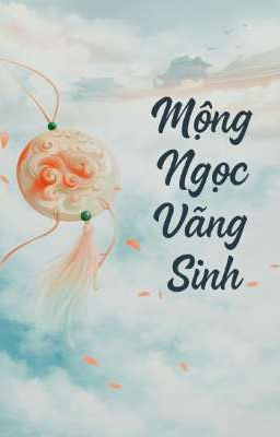Mộng Ngọc Vãng Sinh