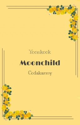 Moonchild | Yoonkook