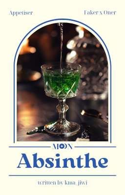 [Moonlight | Faon] Absinthe