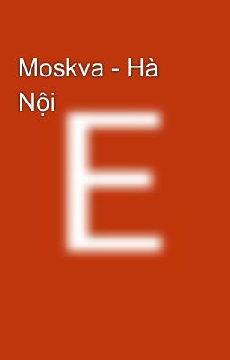 Moskva - Hà Nội
