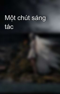 Một chút sáng tác