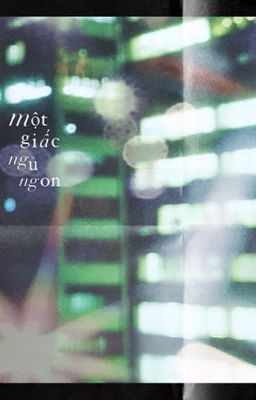 Một giấc ngủ ngon // Johndo