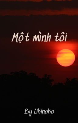 Một mình tôi