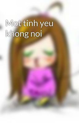 Mot tinh yeu khong noi