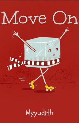 Move On [One Shoot]