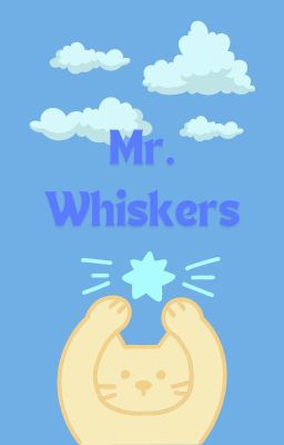 Mr. Whiskers