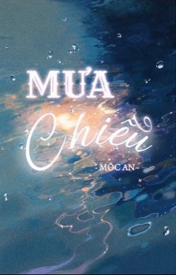 Mưa Chiều - Mộc An