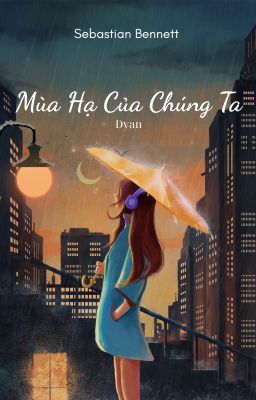 Mùa Hạ Của Chúng Ta