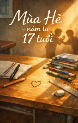 Mùa Hạ năm 17 tuổi