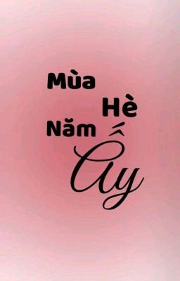 Mùa Hè Năm Ấy 