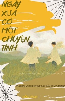 Mùa Lúa Trổ Bông[Tình Trai/Huấn]