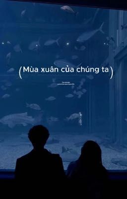 Mùa xuân của chúng ta