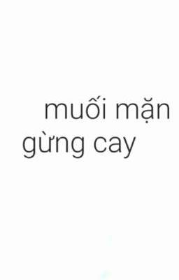 Muối Mặn Gừng Cay