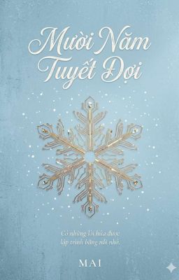 Mười Năm Tuyết Đợi