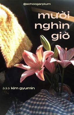 ✰ mười nghìn giờ.