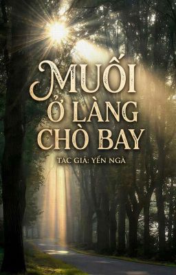 MUỐI Ở LÀNG CHÒ BAY