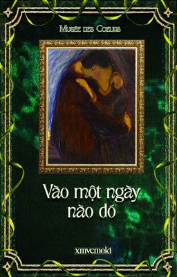 [Musée des Cœurs - 18:00] Vào một ngày nào đó