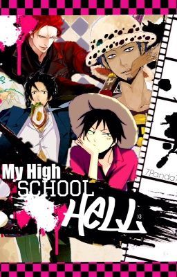 My High School Hell (One piece Fan-Fic) [Continued by Da_Vocaloid]