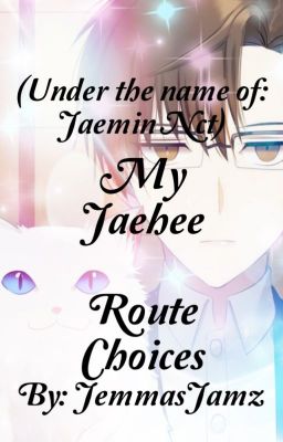 My Jaehee Route Choices (Going Downhill Ever So Slowly)