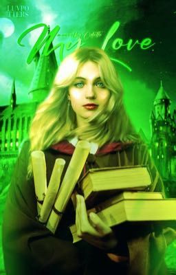 MY LOVE   ,   draco malfoy   ( rewrite )