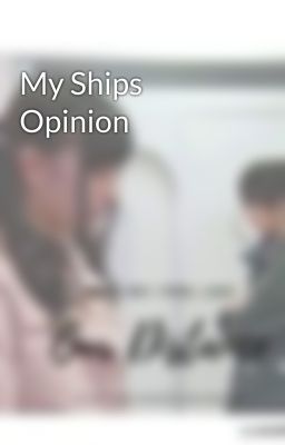 My Ships Opinion
