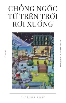 myunghak || chồng ngốc từ trên trời rơi xuống