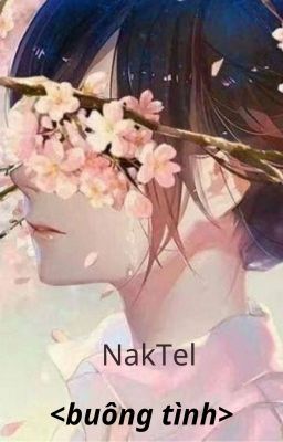 {Naktel} Buông Tình