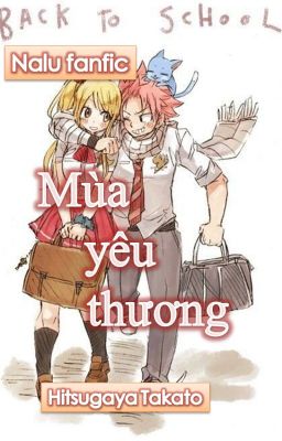 [Nalu fanfic][One shot] Mùa yêu thương