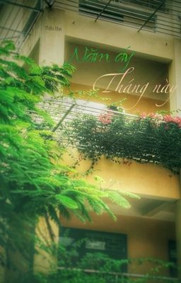 Năm Ấy Tháng Này