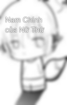 Nam Chính của Nữ Thứ