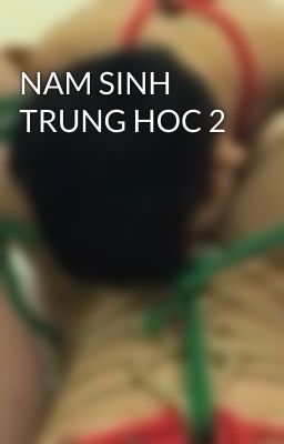 NAM SINH TRUNG HOC 2