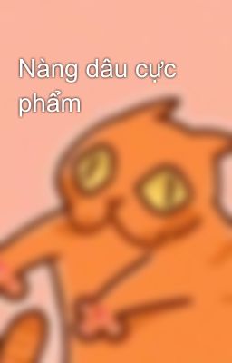 Nàng dâu cực phẩm
