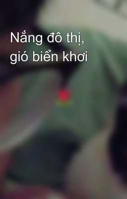 Nắng đô thị, gió biển khơi