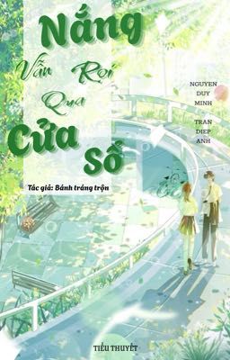Nắng vẫn rọi qua cửa sổ