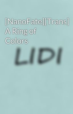 [NanoFate][Trans] A Ring of Colors