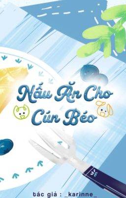 Nấu ăn cho cún béo 