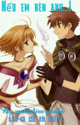 Nếu em bên anh...! (sakura và syaoran) [Hoàn Thàh] 