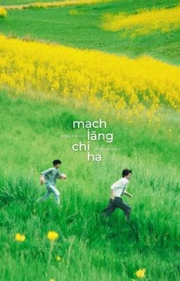 new/edit • ninh du • mạch lãng chi hạ